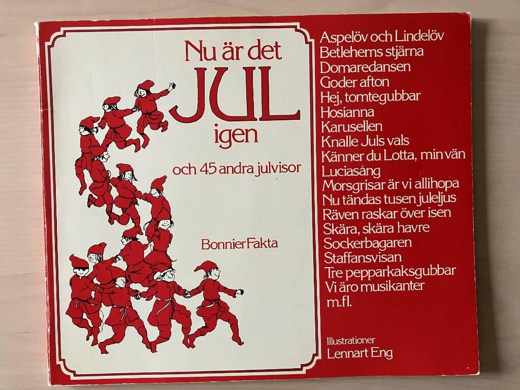 Nu &auml;r det jul igen och 45 andra julvisor