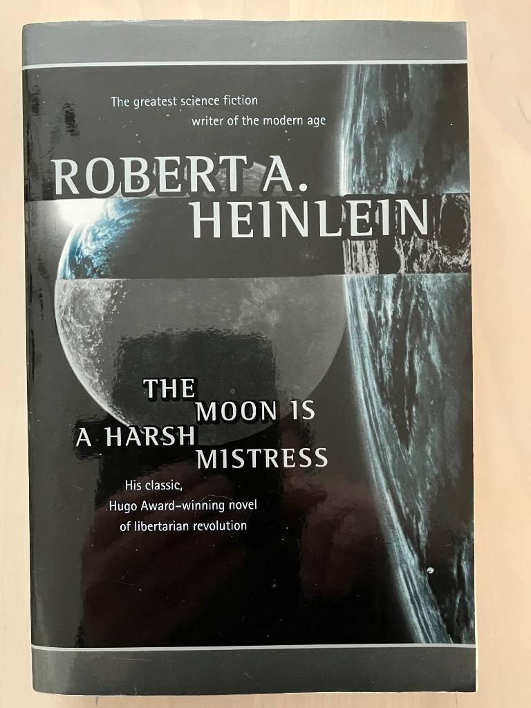 The moon is a harsh mistress