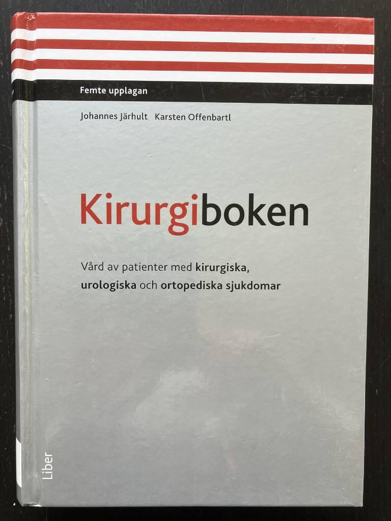 Kirurgiboken : v&aring;rd av patienter med kirurgiska, urologiska och ortopediska sjukdomar