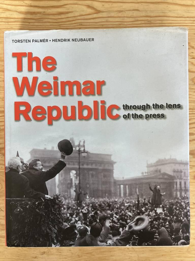 The Weimar Republic through the lens of the press