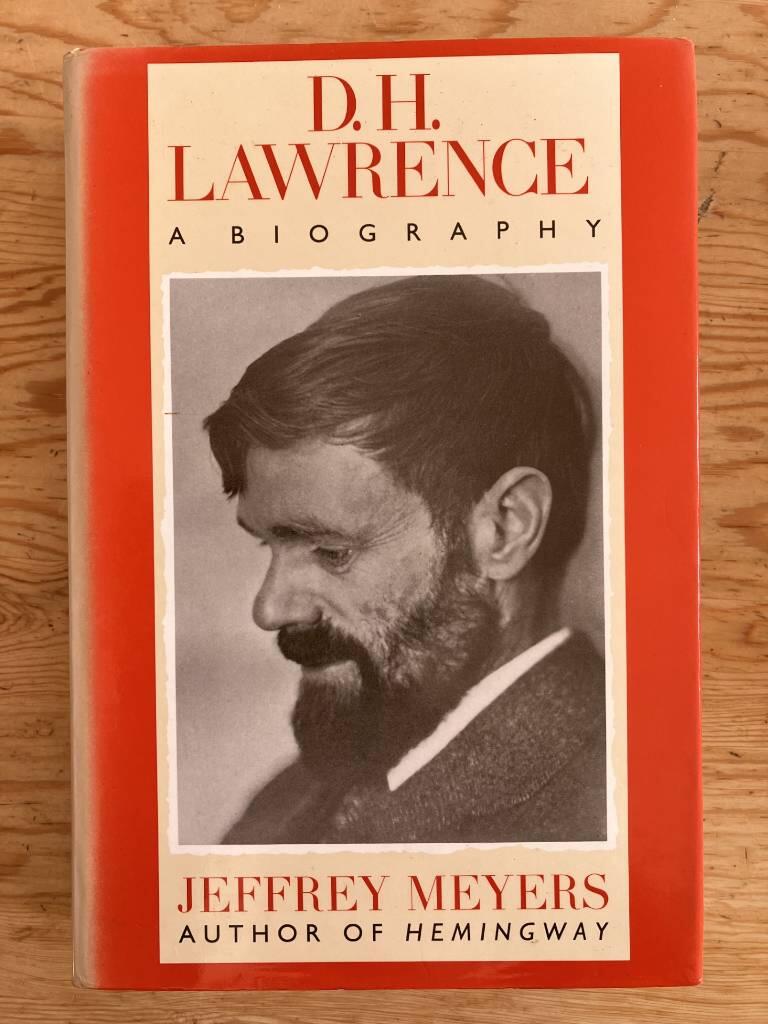 D. H. Lawrence - a biography