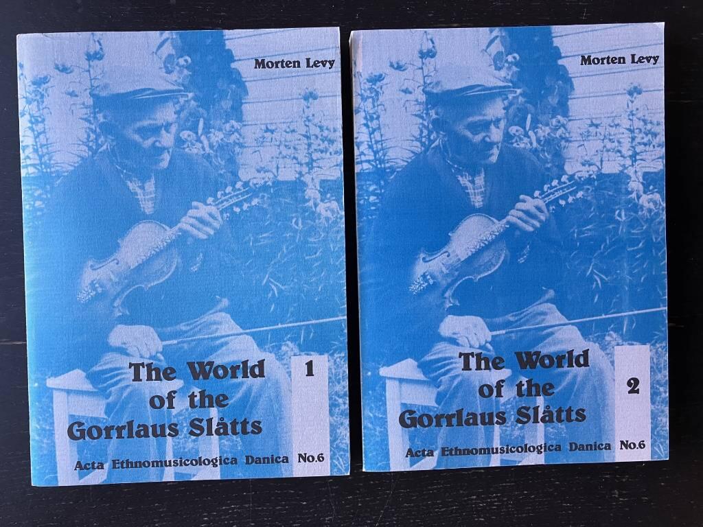The world of the gorrlaus sl&aring;tts - a morphological investigation of a branch of Norwegian fiddle tradition