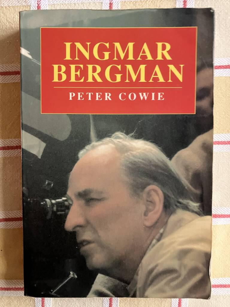 Ingmar Bergman : a critical biography