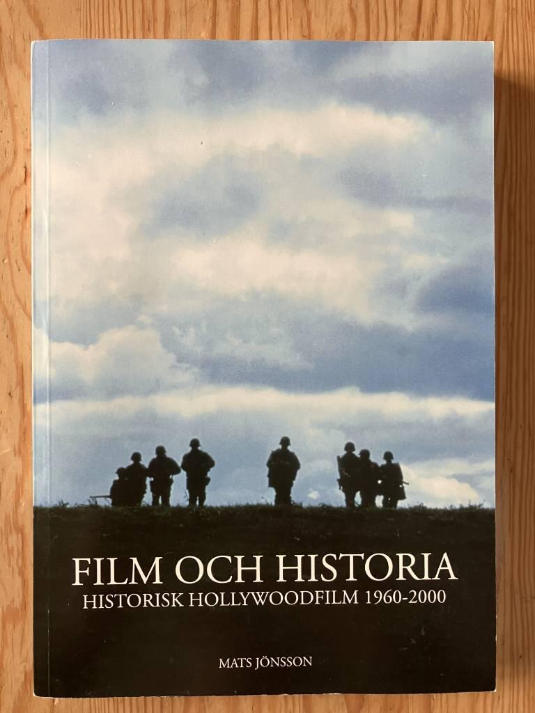 Film och historia : historisk Hollywoodfilm 1960-2000
