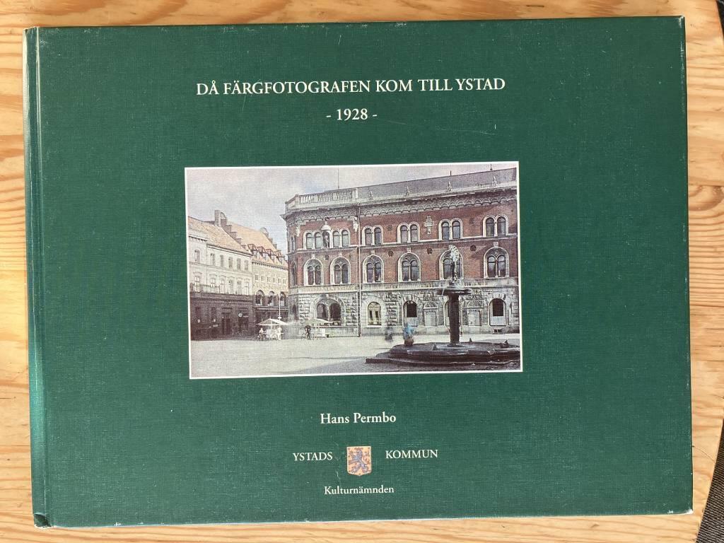 D&aring; f&auml;rgfotografen kom till Ystad 1928 : om pionj&auml;ren Gustaf W:son Cronquists sydsk&aring;nska bedrifter