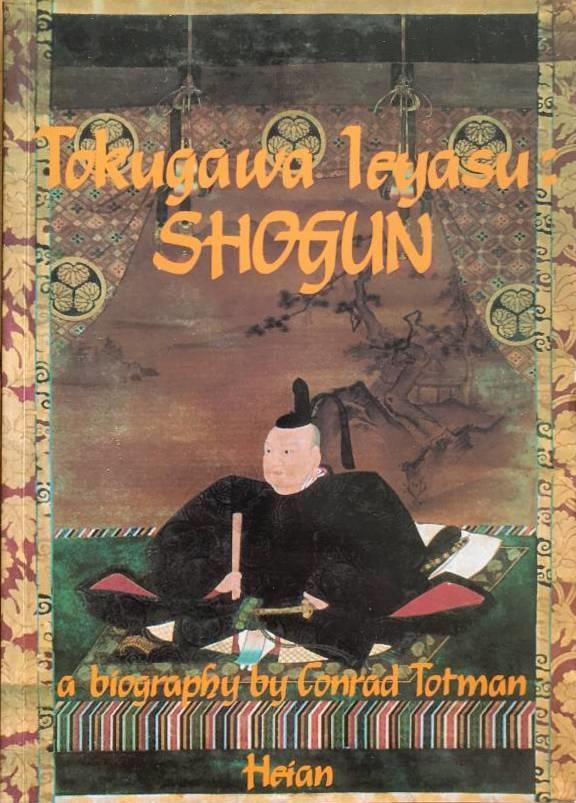 Tokugawa Ieyasu - shogun : a biography