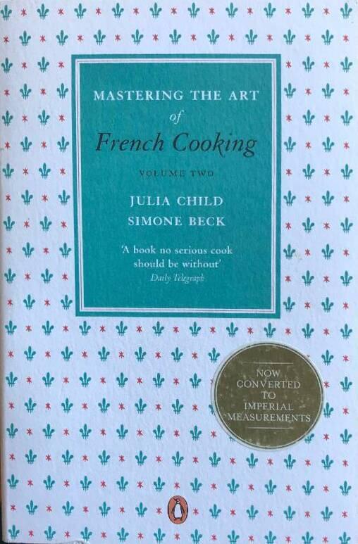 Mastering the art of french cooking, vol.2