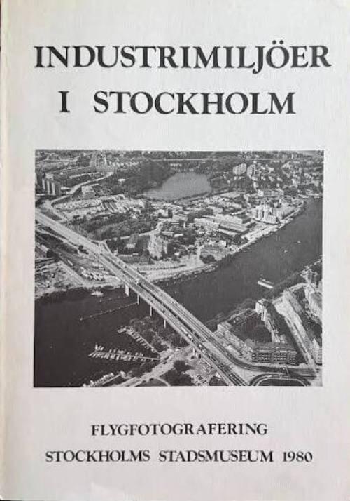 Industrimiljöer i Stockholm