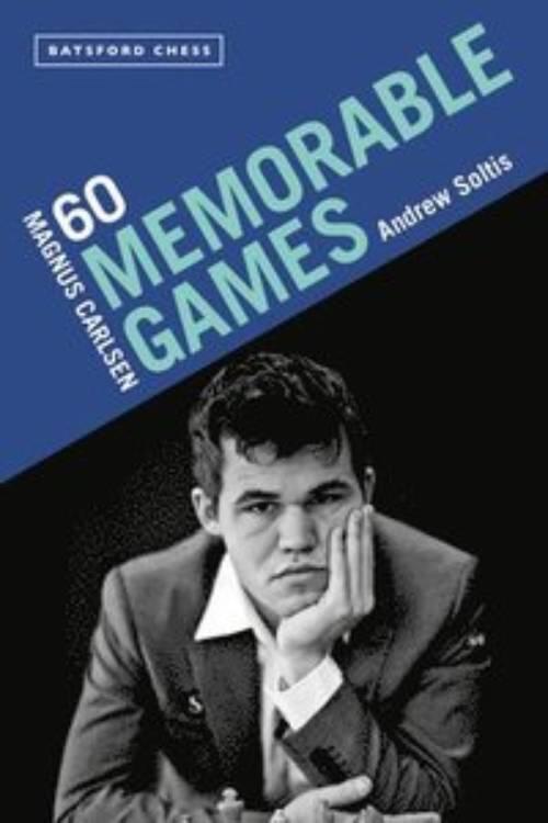 Magnus Carlsen - 60 memorable games
