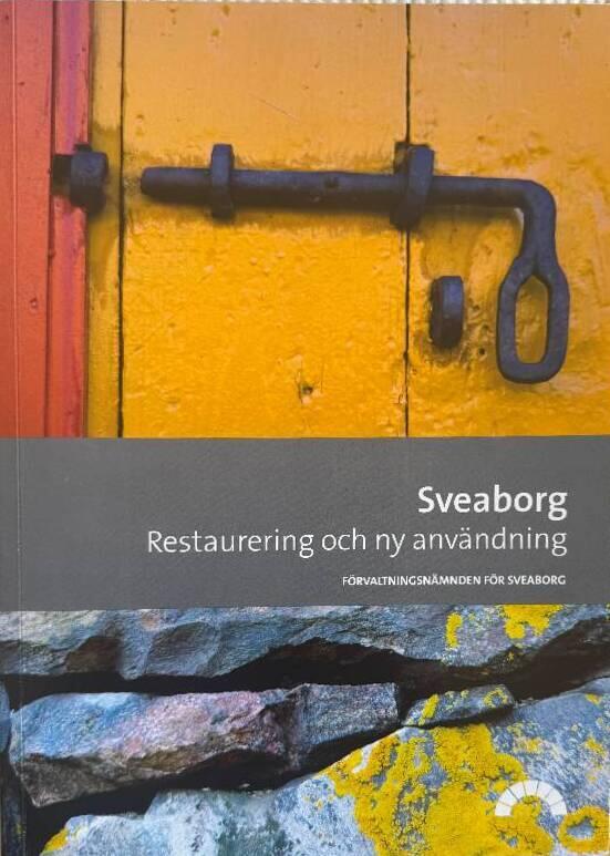 Sveaborg - restaurering och ny användning