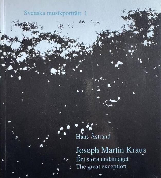 Joseph Martin Kraus : det stora undantaget : the great exception