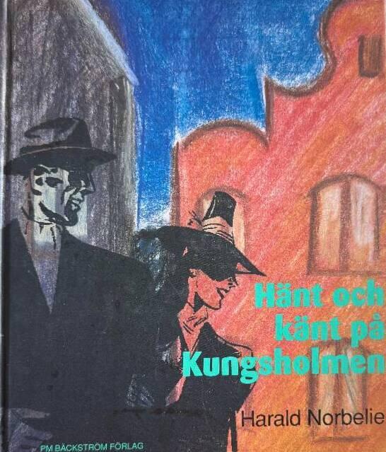 H&auml;nt och k&auml;nt p&aring; Kungsholmen