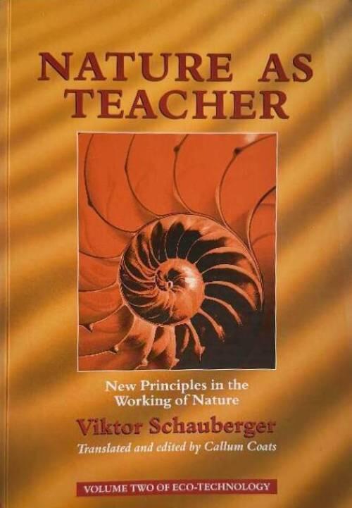 Nature as teacher : how I discovered new principles in the working of nature