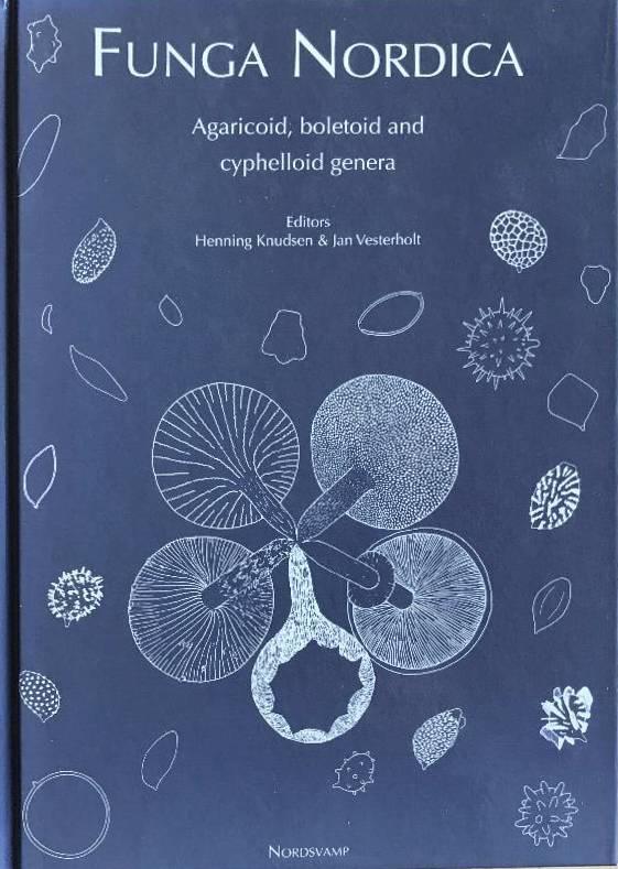 Funga Nordica : Agaricoid, boletoid, clavarioid, cyphelloid and gastroid genera