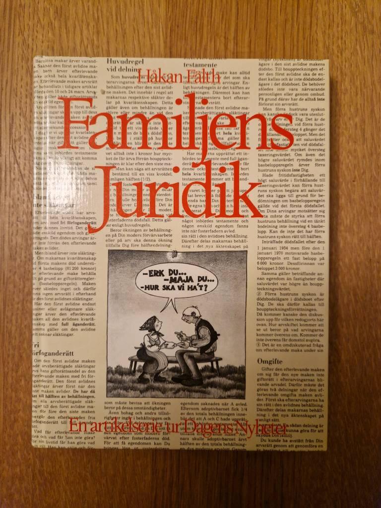 Familjens juridik : en artikelserie ur Dagens nyheter