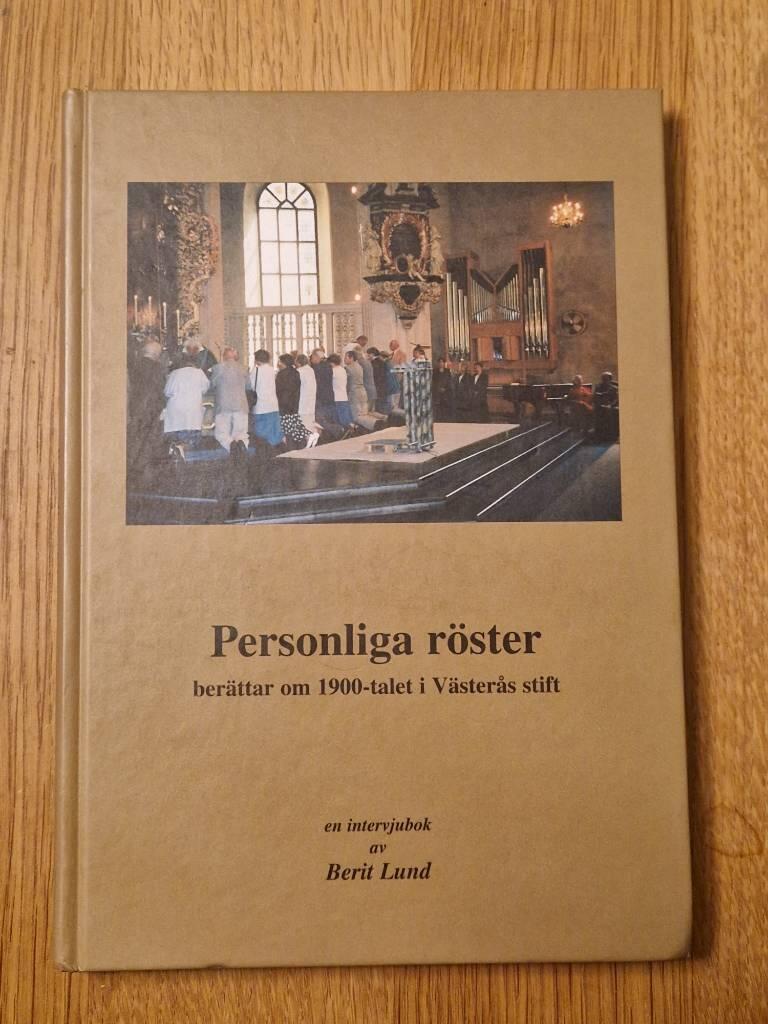 Personliga r&ouml;ster ber&auml;ttar om 1900-talet i V&auml;ster&aring;s stift : en intervjubok