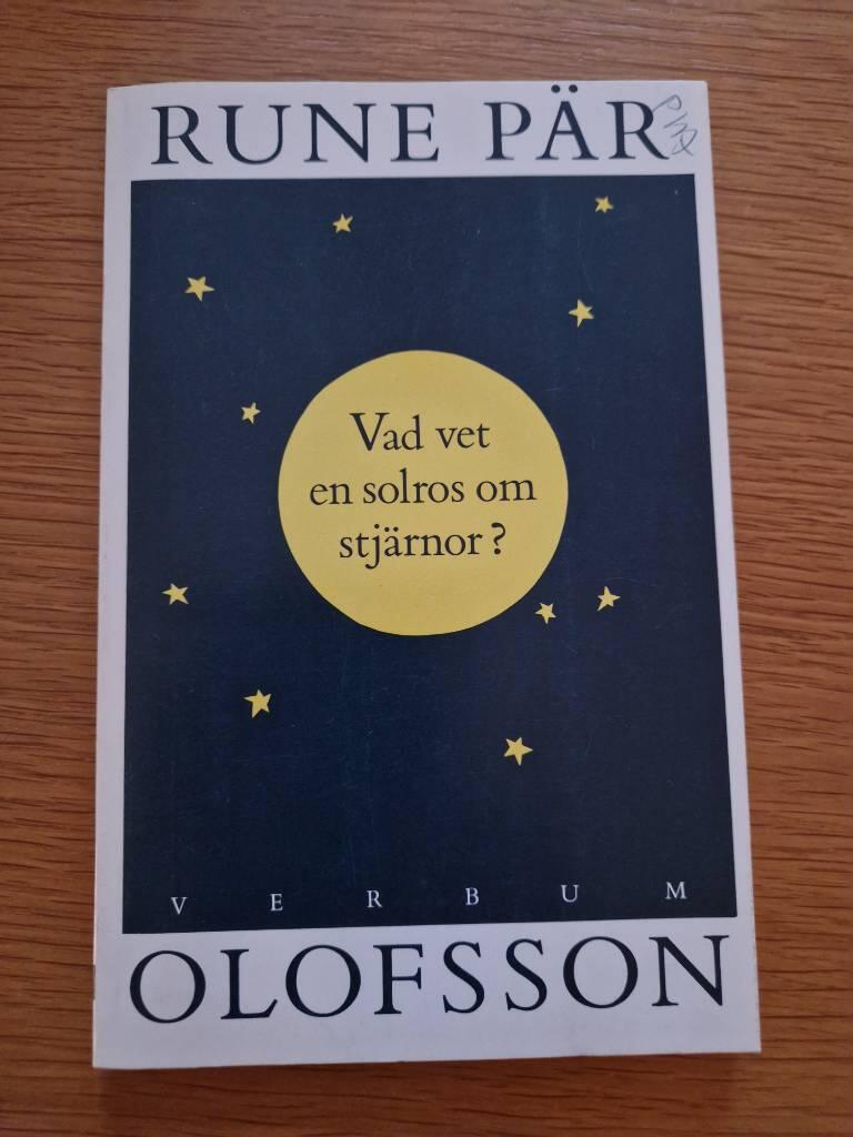 Vad vet en solros om stj&auml;rnor? : dikter 1949-1988