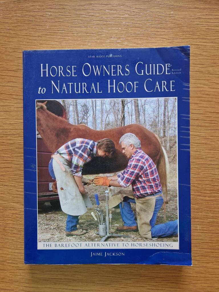Horse owners guide to natural hoof care : [the barefoot alternative to horseshoeing]