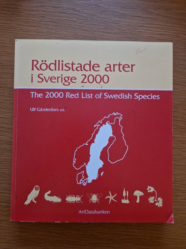 R&ouml;dlistade arter i Sverige 2000 = The 2000 red list of Swedish species