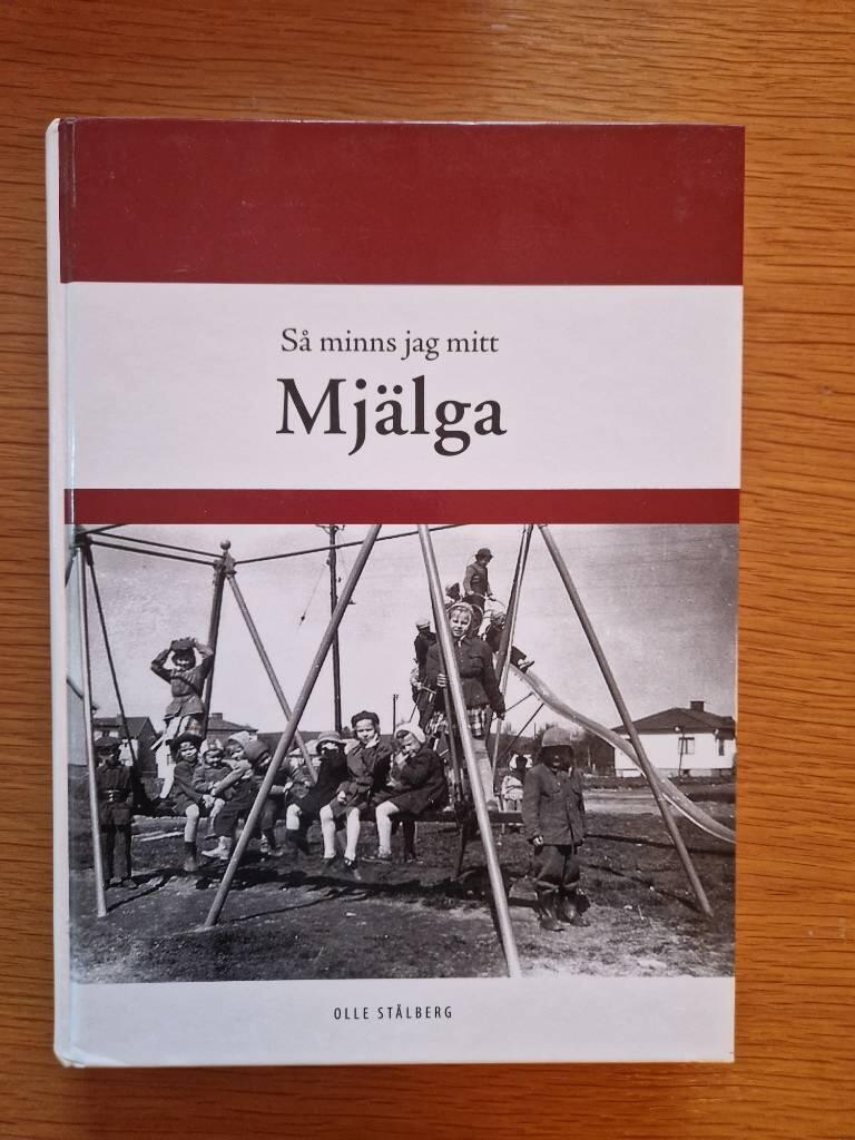 S&aring; minns jag mitt Mj&auml;lga