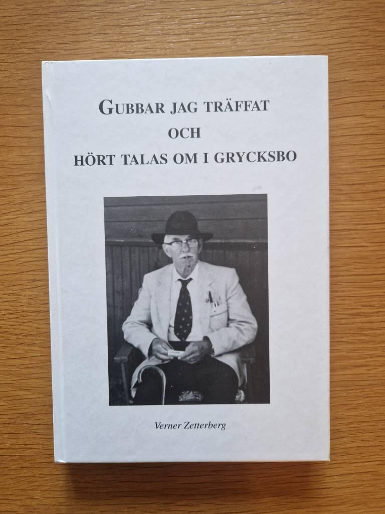 "Gubbar jag tr&auml;ffat och gubbar jag h&ouml;rt talas om i Grycksbo"