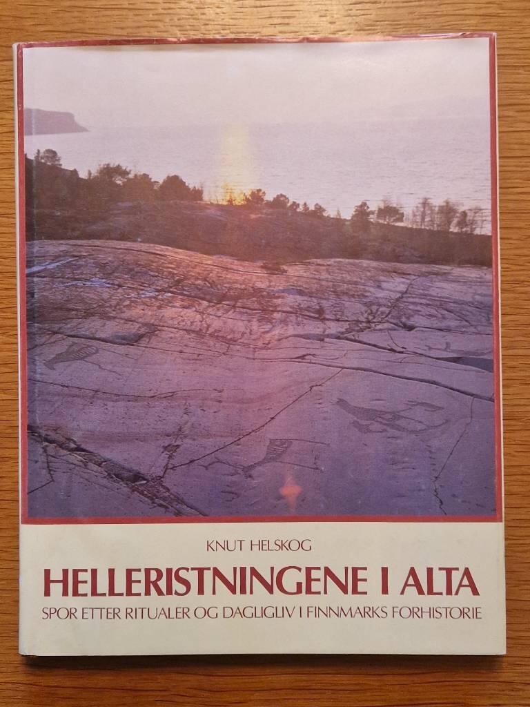 Helleristningene i Alta : spor etter ritualer og dagligliv i Finnmarks forhistorie