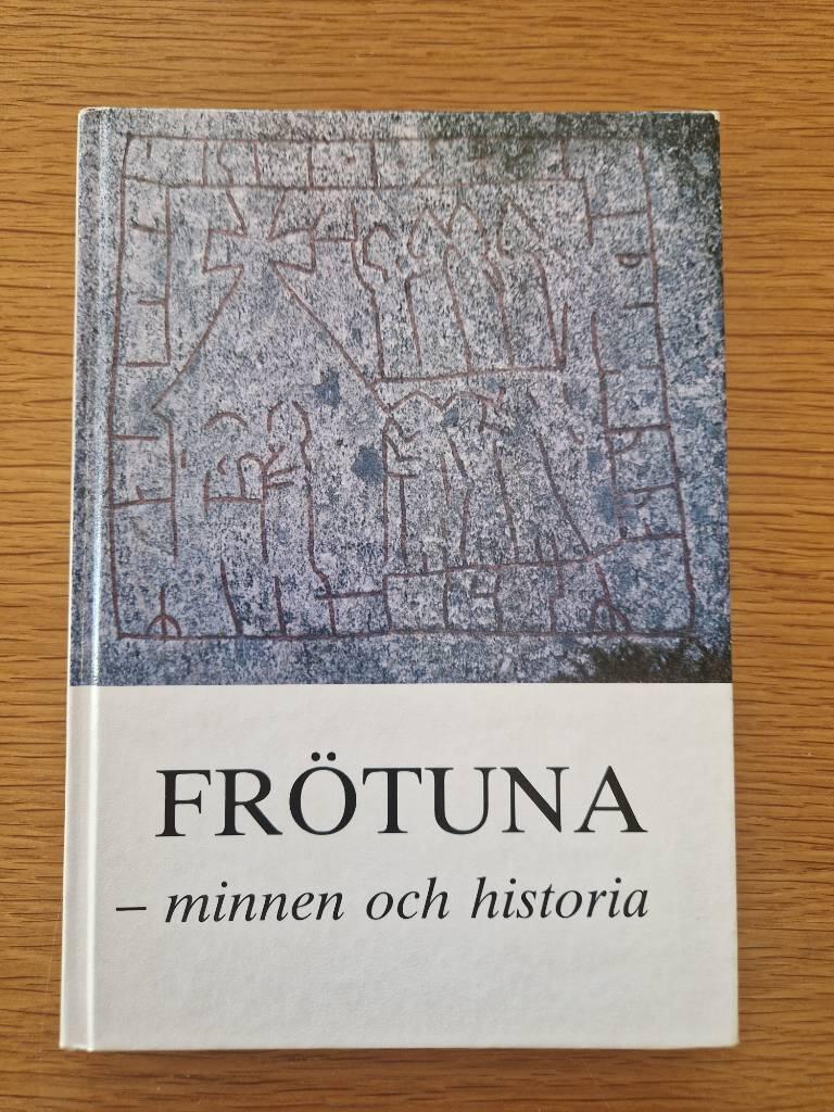 Fr&ouml;tuna - minnen och historia