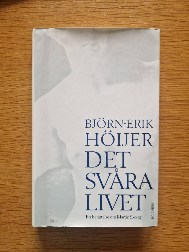 Det sv&aring;ra livet - en ber&auml;ttelse om Martin Skoog