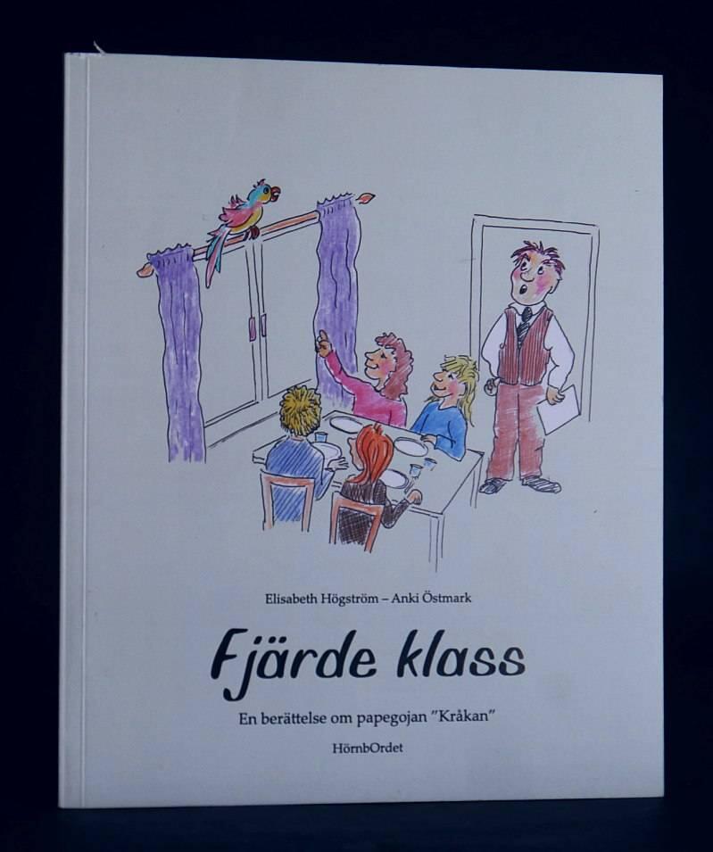 Fj&auml;rde klass : en ber&auml;ttelse om papegojan "Kr&aring;kan"