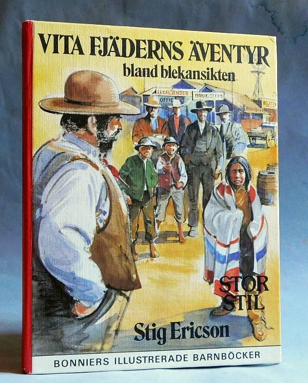 Vita Fj&auml;derns &auml;ventyr bland blekansikten