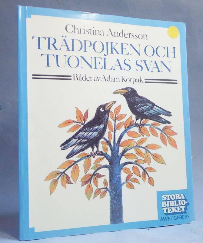 Tr&auml;dpojken och Tuonelas svan