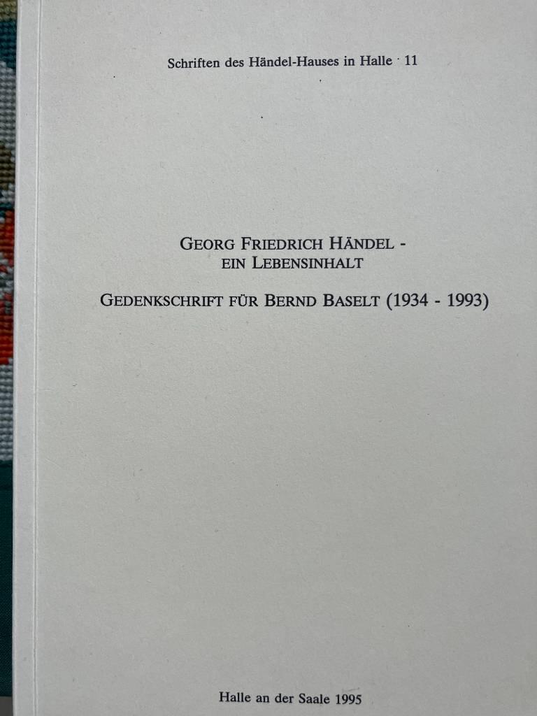 Georg Friedrich H&auml;ndel - ein Lebensinhalt