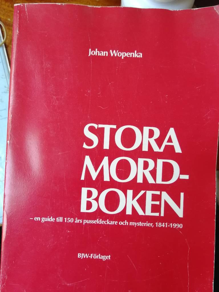 Stora mordboken - en guide till 150 &aring;rs pusseldeckare och mysterier, 1841-1990