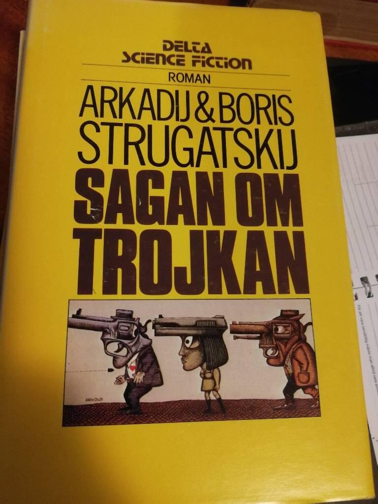 Sagan om trojkan : [roman]