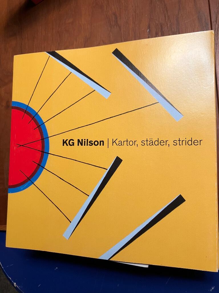 KG Nilson : kartor, st&auml;der, strider : Sven-Harrys konstmuseum 6 dec 2014-25 jan 2015