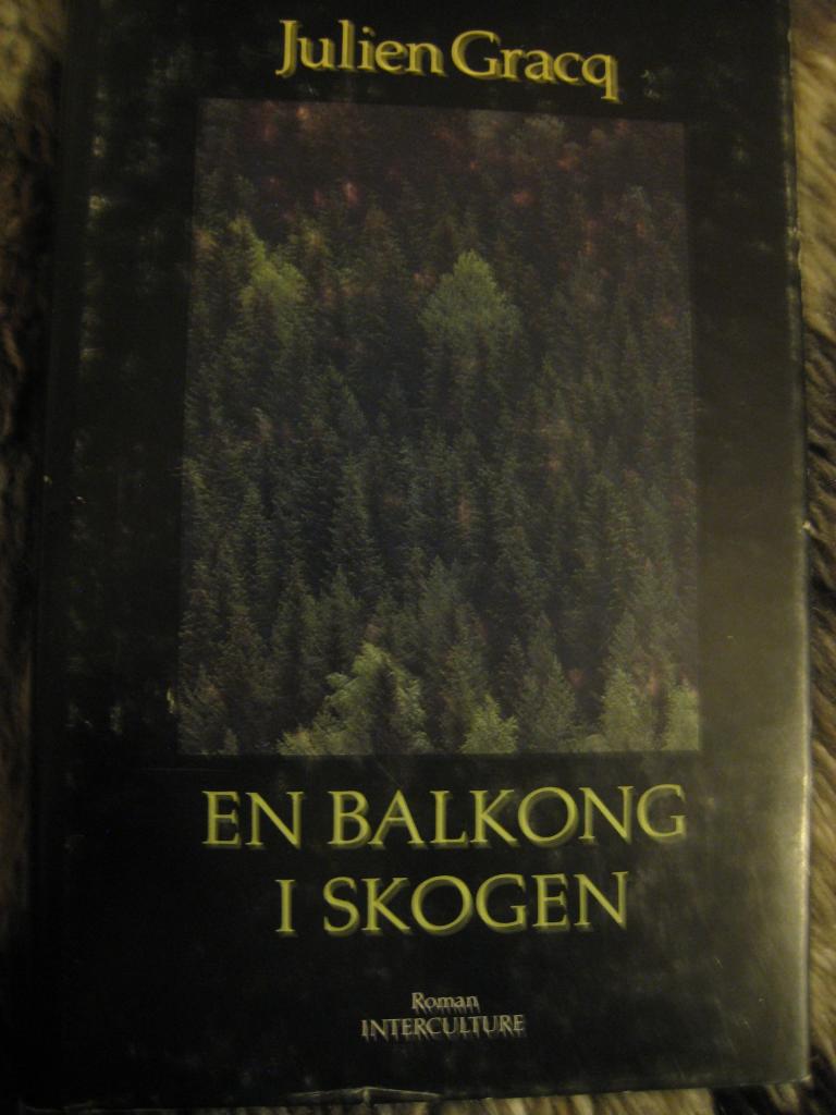 En balkong i skogen - roman