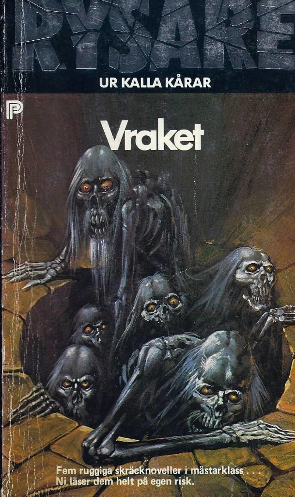 Vraket : [fem ruggiga skräcknoveller]