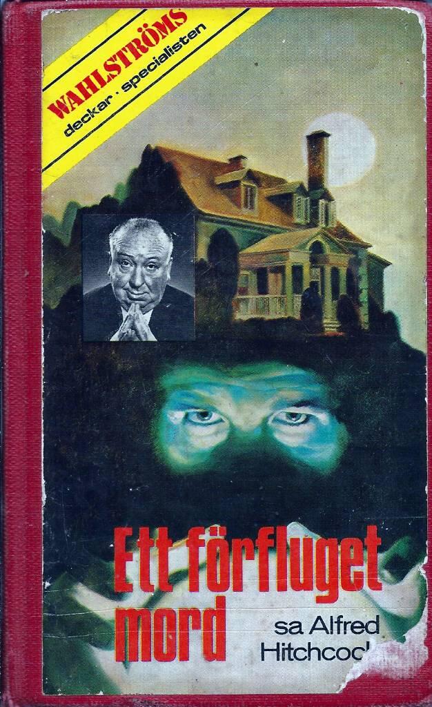 Ett f&ouml;rfluget mord, sa Alfred Hitchcock