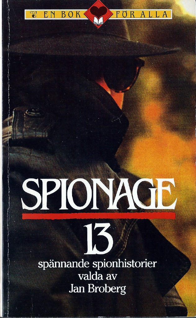 Spionage : [13 spännande spionhistorier]