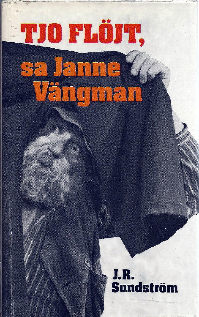 Tjo fl&ouml;jt, sa Janne V&auml;ngman