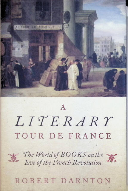 A literary tour de France - the world of books on the eve of the French Revolution