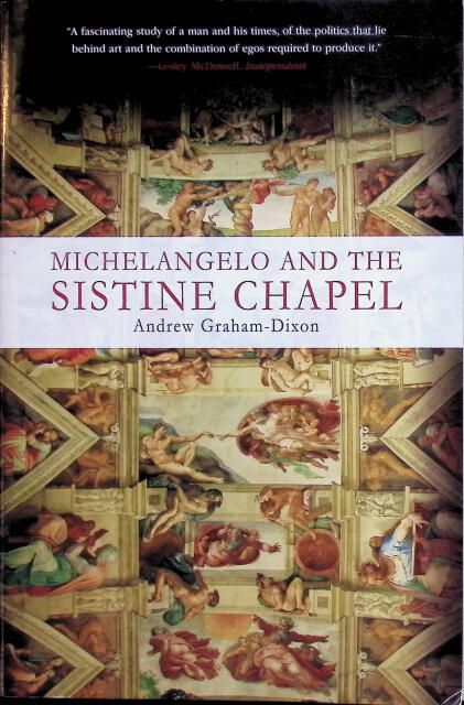 Michelangelo and the Sistine Chapel