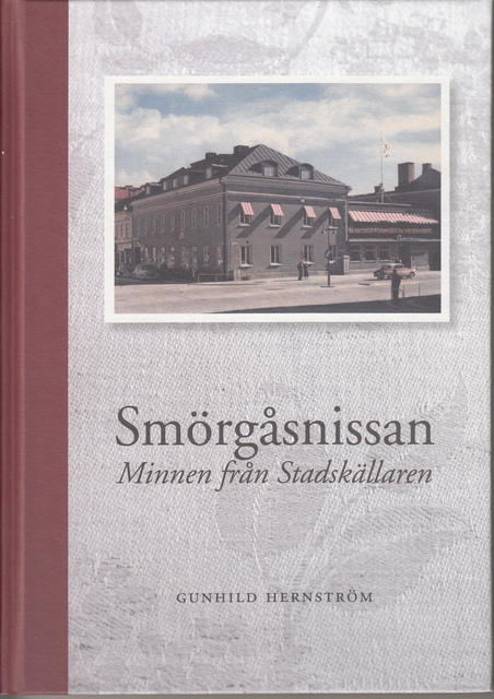 Sm&ouml;rg&aring;snissan : minnen fr&aring;n Stadsk&auml;llaren