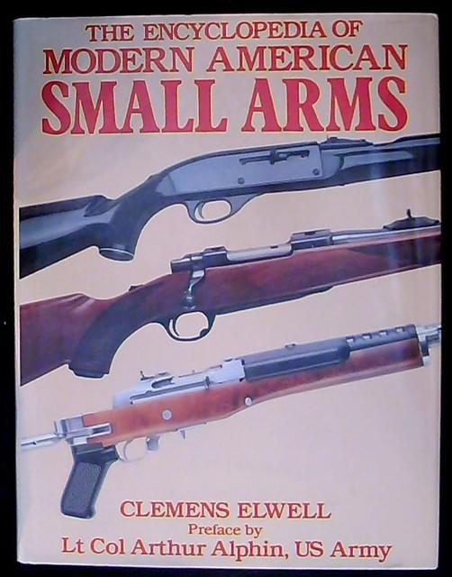 The encyclopedia of modern American small arms