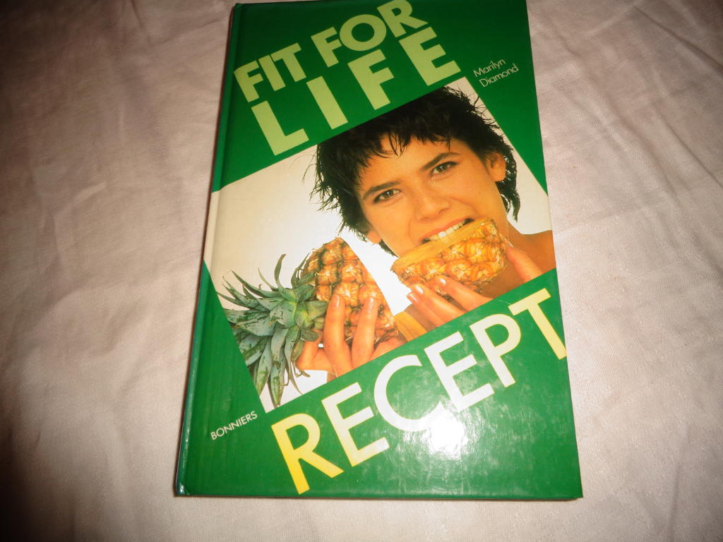 Fit for life : recept : l&auml;mplig mat, kombinationer och recept som leder in p&aring; h&auml;lsans v&auml;g