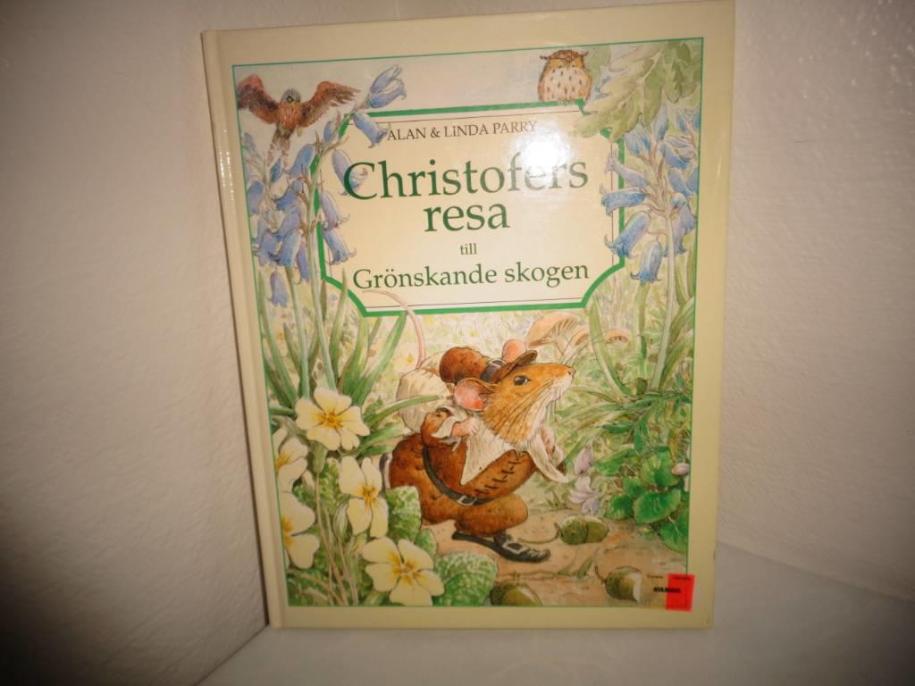 Christofers resa till Gr&ouml;nskande skogen