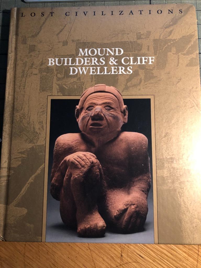 Mound builders & cliff dwellers