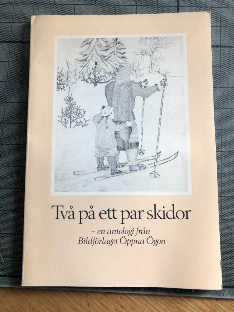 Tv&aring; p&aring; ett par skidor : en antologi