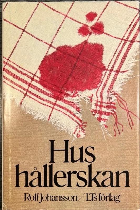 Hush&aring;llerskan : roman