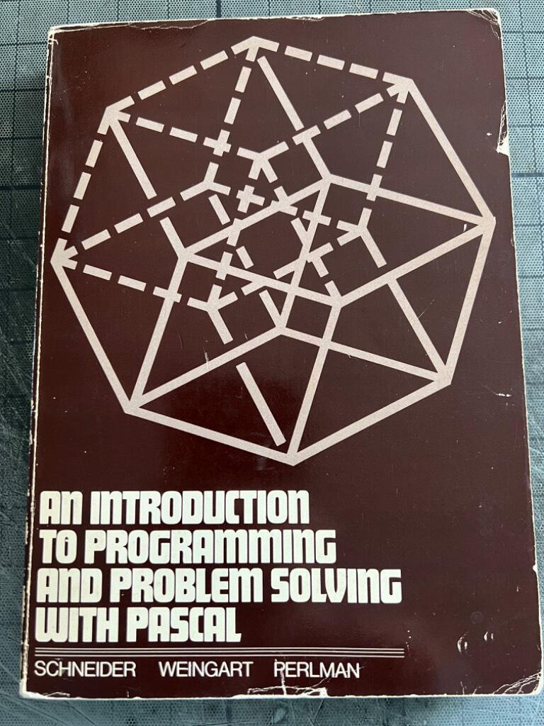 An introduction to programming and problem solving with PASCAL